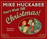Can't Wait Till Christmas - Mike Huckabee - 9781101647899