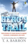 The Hero's Trail - T. A. Barron - 9781101651407