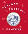 Chicken Feathers - Joy Cowley - 9781101652329