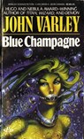 Blue Champagne - John Varley - 9781101655825