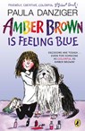 Amber Brown Is Feeling Blue - Paula Danziger - 9781101657188