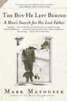 The Boy He Left Behind - Mark Matousek - 9781101659212