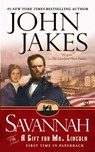 Savannah: Or a Gift for Mr. Lincoln - John Jakes - 9781101659618