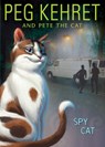 Spy Cat - Peg Kehret ; Pete the Cat - 9781101661741