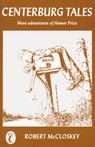Centerburg Tales - Robert McCloskey - 9781101663042