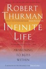 Infinite Life - Robert Thurman - 9781101664452
