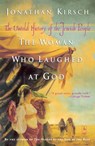 The Woman Who Laughed at God - Jonathan Kirsch - 9781101664735