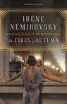 The Fires of Autumn - Irene Nemirovsky - 9781101872277