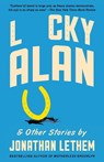 Lucky Alan - LETHEM,  Jonathan - 9781101873663