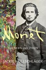 Monet: The Restless Vision - Jackie Wullschläger - 9781101875377