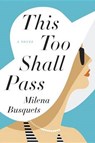 This Too Shall Pass - BUSQUETS,  Milena - 9781101903704