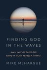 Finding God in the Waves - Mike McHargue - 9781101906040