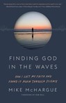 Finding God in the Waves - Mike Mchargue - 9781101906064