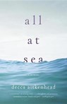 All at Sea: A Memoir - Decca Aitkenhead - 9781101912331
