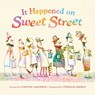 It Happened on Sweet Street - Caroline Adderson ; Stephane Jorisch - 9781101918869