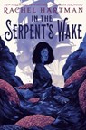 In the Serpent's Wake - Rachel Hartman - 9781101931349