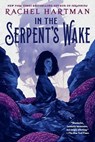 In the Serpent's Wake - Rachel Hartman - 9781101931356