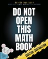 Do Not Open This Math Book - Danica McKellar - 9781101934005