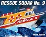 Rescue Squad No. 9 - Mike Austin - 9781101936641