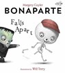 Bonaparte Falls Apart - Margery Cuyler ; Will Terry - 9781101937723