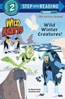 Wild Winter Creatures! (Wild Kratts) - Chris Kratt ; Martin Kratt - 9781101939062