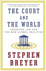 The Court and the World - Stephen Breyer - 9781101946206