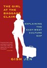 The Girl at the Baggage Claim - Gish Jen - 9781101947838