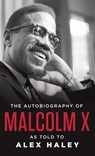 The Autobiography of Malcolm X - MALCOLM X ; Alex Haley - 9781101967805