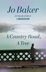 COUNTRY ROAD A TREE - Jo Baker - 9781101971161