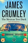 The Mexican Tree Duck - James Crumley - 9781101971482