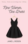 Nine Women, One Dress - Jane L. Rosen - 9781101972281