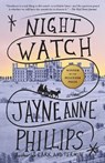 Night Watch - Jayne Anne Phillips - 9781101972793