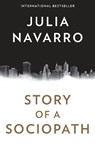 Story of a Sociopath - NAVARRO,  Julia - 9781101973257