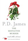 The Mistletoe Murder - P D James - 9781101973806