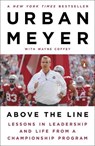Above the Line - Urban Meyer ; Wayne Coffey - 9781101980729