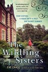 WILDLING SISTERS - Eve Chase - 9781101983164