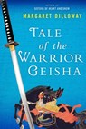Tale of the Warrior Geisha - Margaret Dilloway - 9781101983287