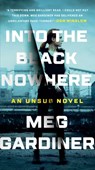 Into the Black Nowhere - Meg Gardiner - 9781101985564