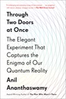 Through Two Doors At Once - Anil Ananthaswamy - 9781101986103