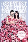 The Greatest Love Story Ever Told - OFFERMAN,  Nick ; Mullally, Megan - 9781101986677