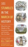 101 Stumbles in the March of History - Bill Fawcett - 9781101987056