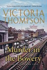 Murder in the Bowery - Victoria Thompson - 9781101987131