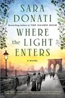 Where the Light Enters - Sara Donati - 9781101987254