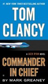 Tom Clancy: Commander in Chief - Mark Greaney - 9781101988817