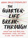 The Quarter-Life Breakthrough - Adam Smiley Poswolsky - 9781101992296