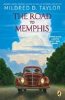 The Road to Memphis - Mildred D. Taylor - 9781101997550