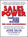 Sales Power, the Silva Mind Method for Sales Professionals - Jose Silva ; Ed Bernd Jr. - 9781102467724