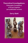 Theoretical Investigations - Gerry Stahl - 9781105261077