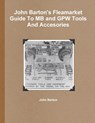 John Barton's Fleamarket Guide To MB and GPW Tools And Accesories - John Barton - 9781105611780