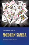 The Ultimate Guide To Modern Samba - Jennifer Jackson-Strage - 9781105720147